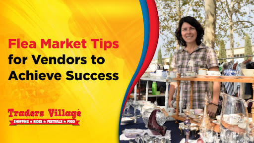 Flea Market Tips Flea Market Tips for Vendors