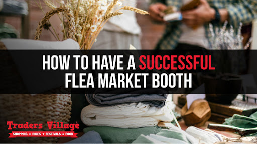 Successful Flea Market Booth How to Have a Successful Flea Market Booth