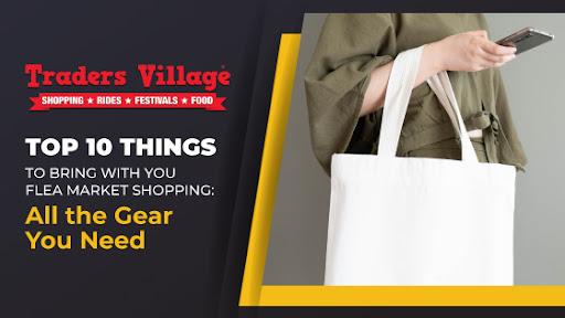 Flea Market Shopping Gear Things to Bring with You Flea Market Shopping