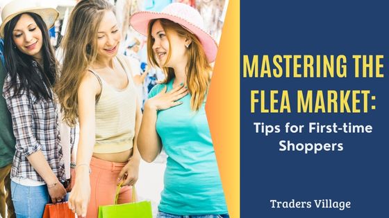 Mastering the Flea Market Tips for First-time Shoppers